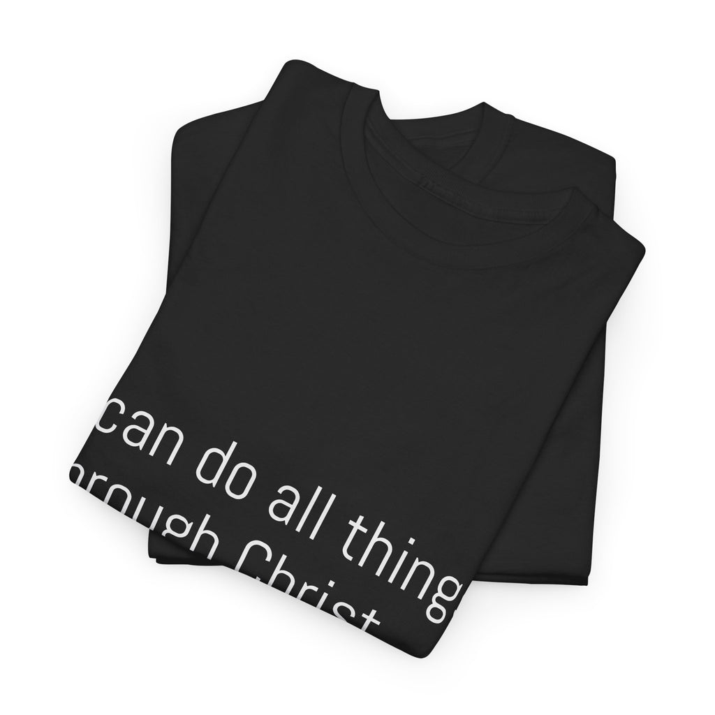 Inspirational Christian Tee - Unisex Heavy Cotton Shirt - Philippians 4:13 – “I can do all things through Christ...