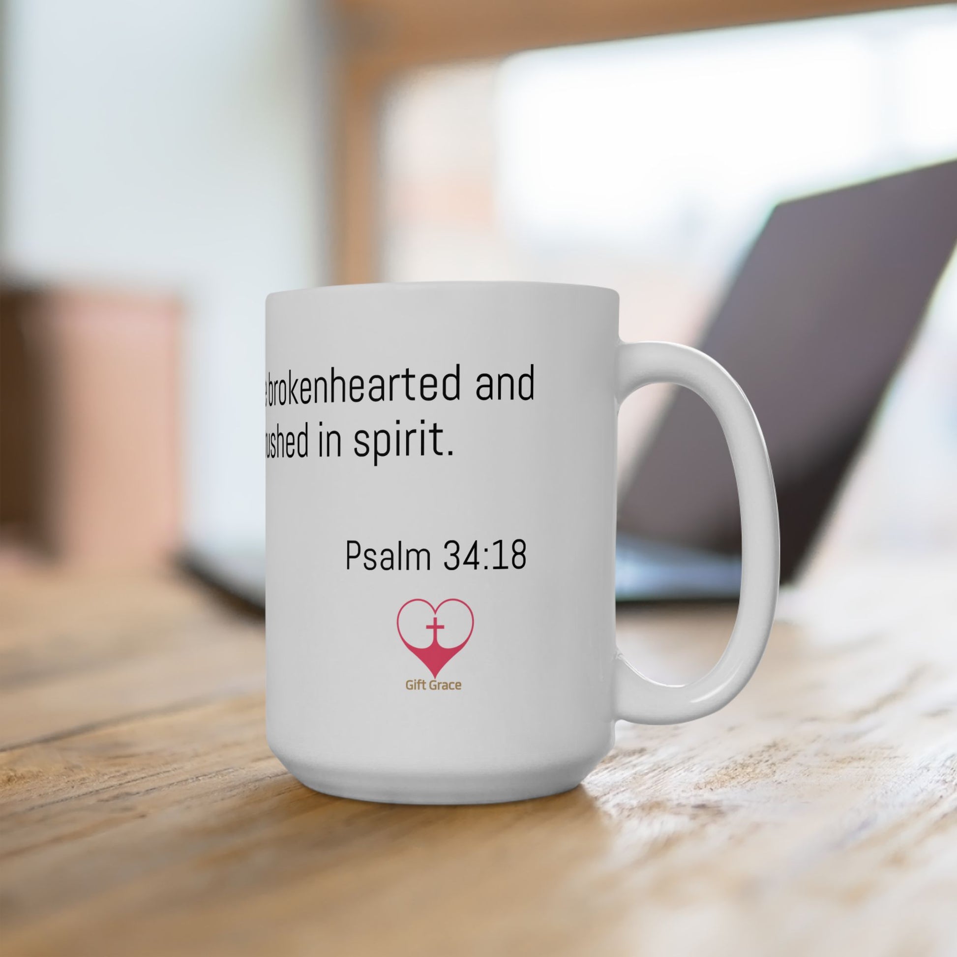 Calm Within Ceramic Mug - Psalm 34:18 – The Lord is close to the brokenhearted and saves those who are crushed in spirit.