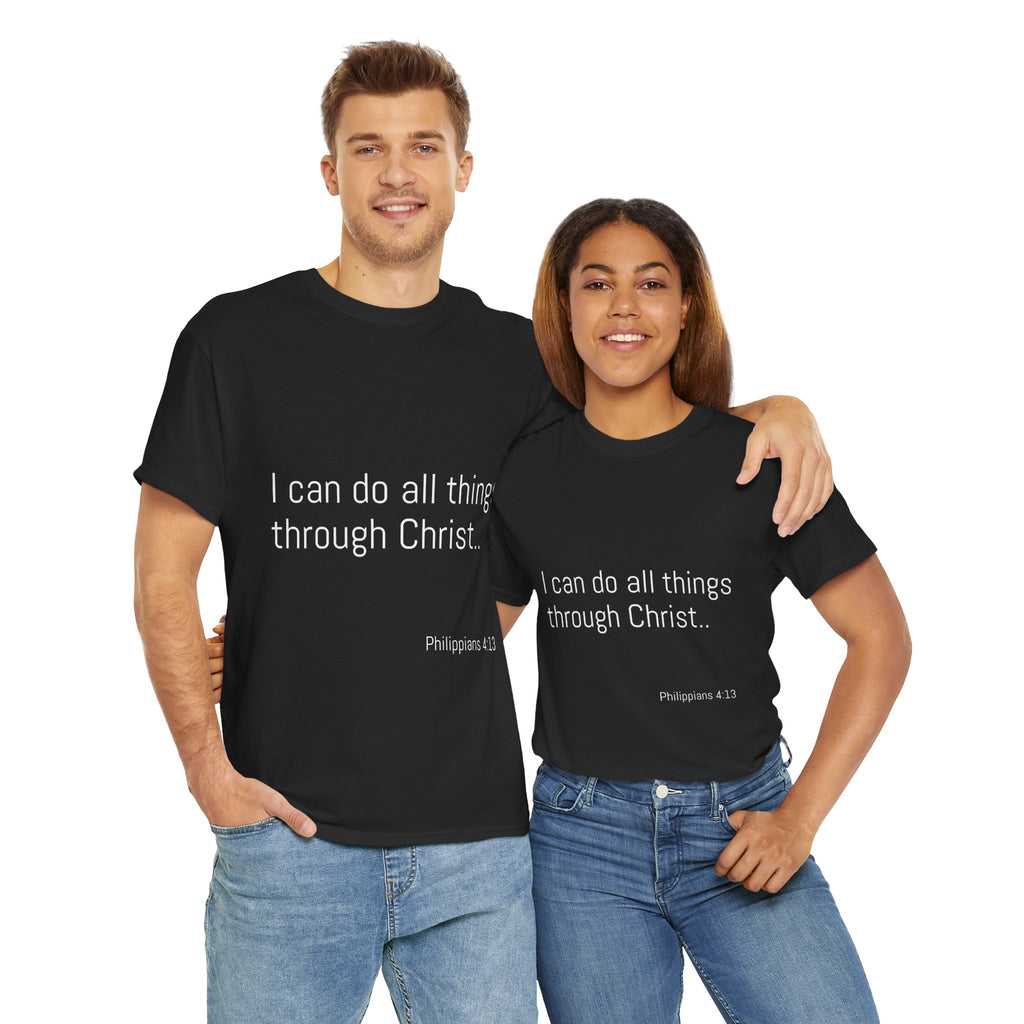 Inspirational Christian Tee - Unisex Heavy Cotton Shirt - Philippians 4:13 – “I can do all things through Christ...