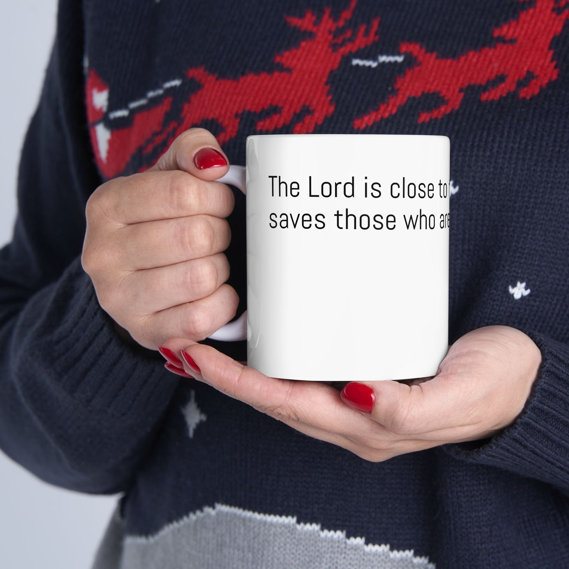 Calm Within Ceramic Mug - Psalm 34:18 – The Lord is close to the brokenhearted and saves those who are crushed in spirit.