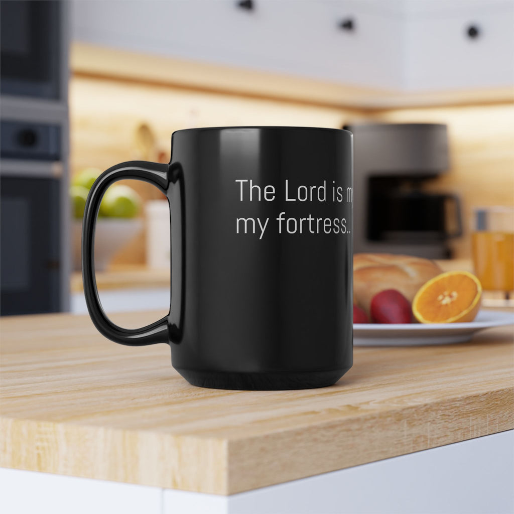 Faith-Inspired Black Mug - Psalm 18:1-2 – The Lord is my rock, my fortress...
