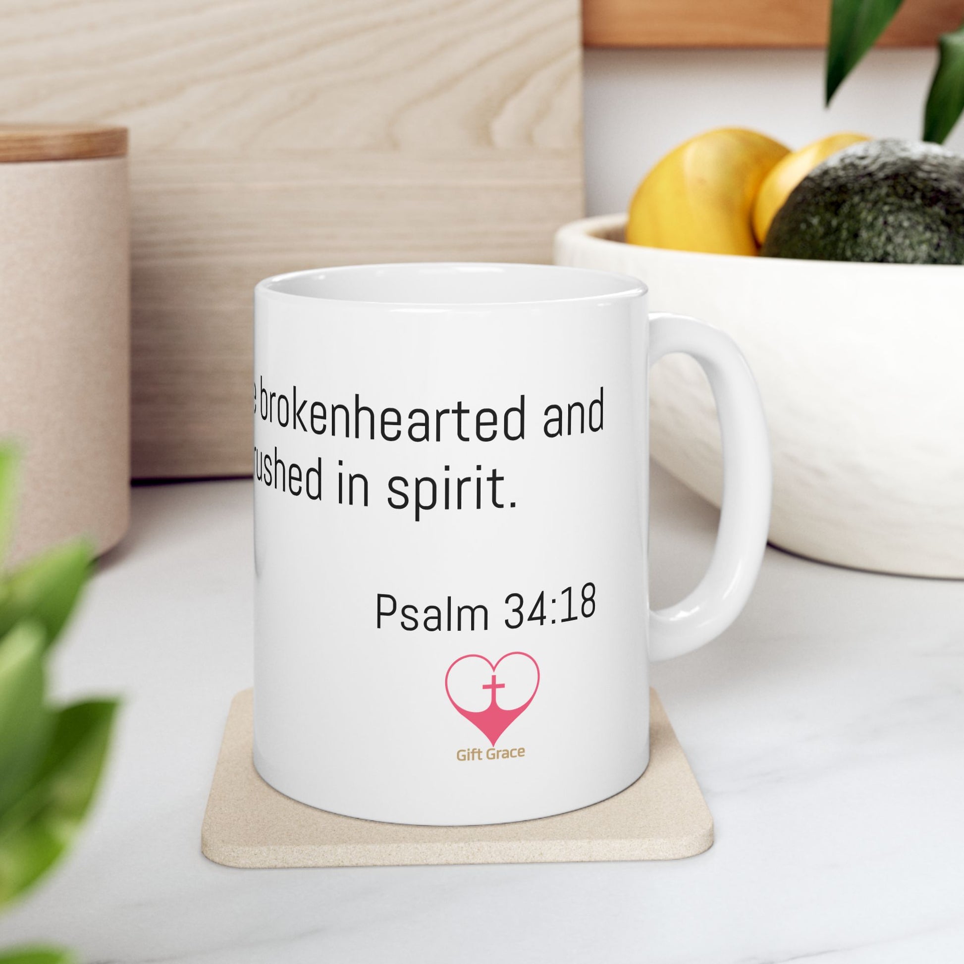 Calm Within Ceramic Mug - Psalm 34:18 – The Lord is close to the brokenhearted and saves those who are crushed in spirit.